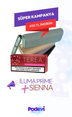 iLuma Prime ve Sienna TEREA İndirim Kampanyası PodEvi Avantajı ile Sizlerle