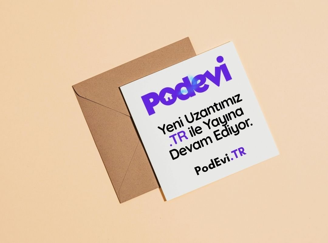 Sitemiz Artık Yeni Alan Adında - PodEvi.tr